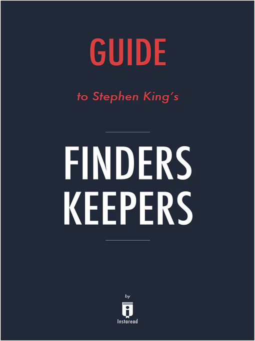 Title details for Finders Keepers by Stephen King / Summary & Analysis by Instaread - Available